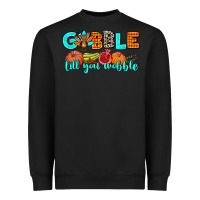 Black gobble till you wobble Heavyweight Sweatshirt - AdoDesignShop