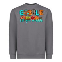 Storm gobble till you wobble Heavyweight Sweatshirt - AdoDesignShop