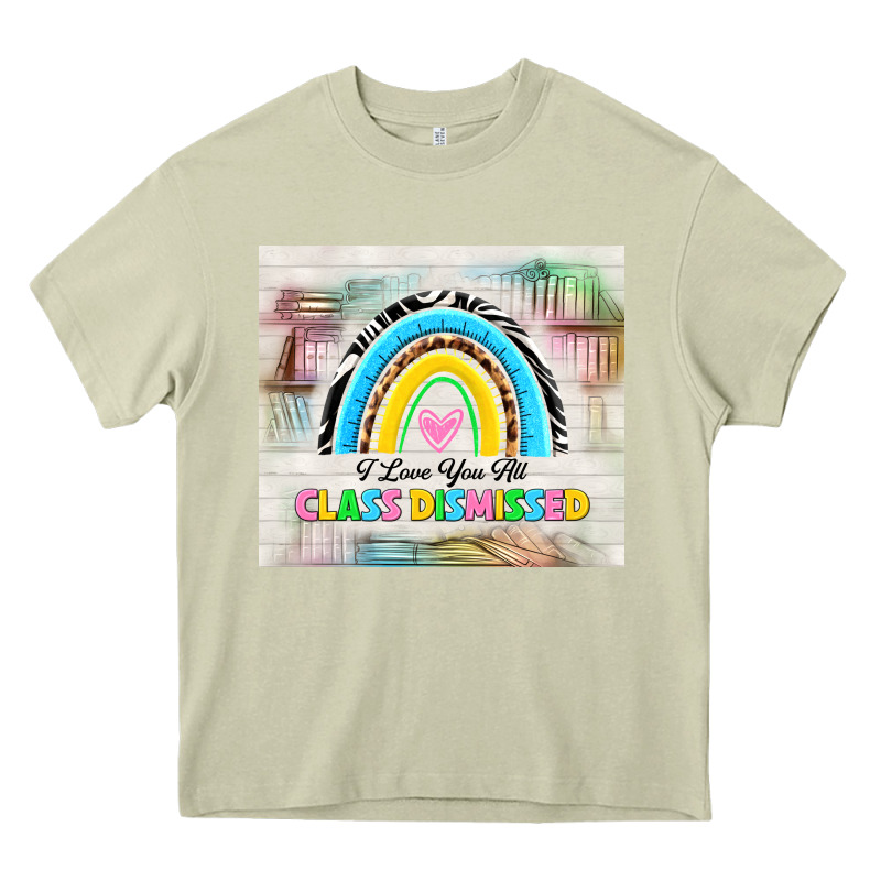 I Love You All Class Dismissed Heavy Core Tee by TumblerDesignByShophia | Teevron