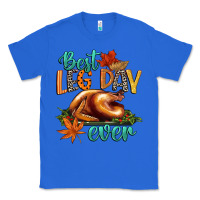 True Royal best leg day ever Classic Tee - CowGirlArtShop