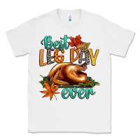 White best leg day ever Classic Tee - CowGirlArtShop