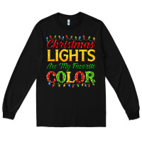 Black christmas lights are my favorite color Long Sleeve Tee - FaDigitalArtStudio