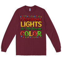 Burgundy christmas lights are my favorite color Long Sleeve Tee - FaDigitalArtStudio