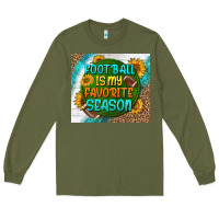 Army Green football is my favorite season tumbler Long Sleeve Tee - BundleAndBundleShop