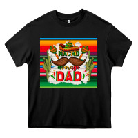 Black nacho average dad father's day Heavy Core Tee - TumblerDesignByShophia