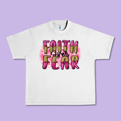 Faith Over Fear  Breast Cancer Awareness Urban Heavy Tee Designed By Fadigitalartstudio