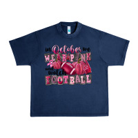 Navy in october we wear pink and watch football Urban Heavy Tee - FaDigitalArtStudio