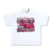 White in october we wear pink and watch football Urban Heavy Tee - FaDigitalArtStudio