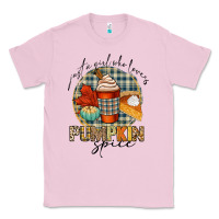 Bubblegum Pink just a girl who loves pumpkin spice Classic Tee - CowGirlArtShop