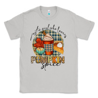 Moon Dust just a girl who loves pumpkin spice Classic Tee - CowGirlArtShop