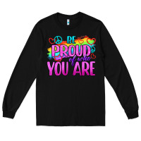 Black Be Proud Of Who You Are Long Sleeve Tee - BundleAndBundleShop