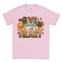 Bubblegum Pink give thanks with all your heart Classic Tee - CowGirlArtShop
