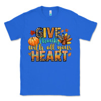 True Royal give thanks with all your heart Classic Tee - CowGirlArtShop