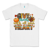 White give thanks with all your heart Classic Tee - CowGirlArtShop