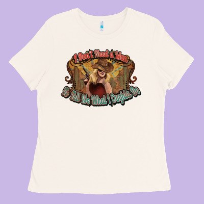 I Don't Need A Man Cowgirl Western Ladies Tee Designed By Howdyjamesfarm