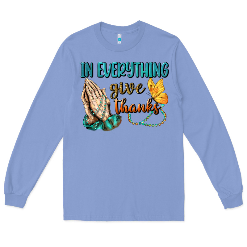 İn Everything Give Thanks Long Sleeve Tee by BundleAndBundleShop | Teevron