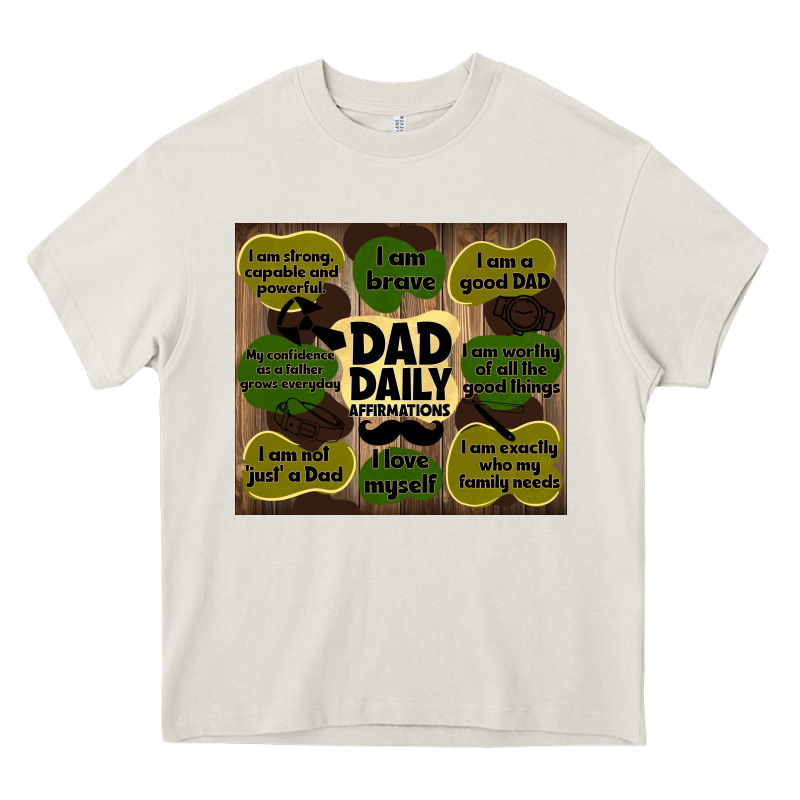 Dad Daily Affirmations Heavy Core Tee by TumblerDesignByShophia | Teevron