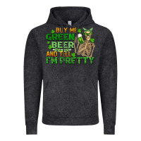 Vintage Black buy me green beer and tell me i'm pretty Vintage Hoodie - FaDigitalArtStudio