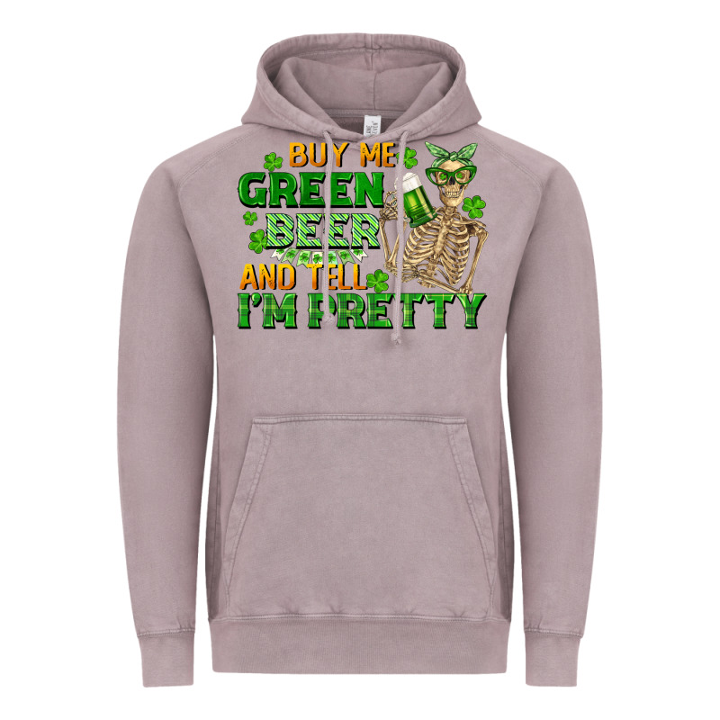 Buy Me Green Beer And Tell Me I'm Pretty Vintage Hoodie by FaDigitalArtStudio | Teevron
