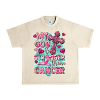 Sandshell My God is stronger than Cancer Urban Heavy Tee - FaDigitalArtStudio