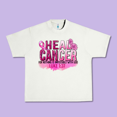 Heal Cancer For Nothing Is Impossible Urban Heavy Tee Designed By Fadigitalartstudio