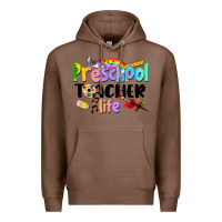 Chestnut Preschool Teacher Life Premium Hoodie - LillyAllenDesigns