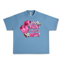Pebble Blue her fight is our fight Breast cancer awareness Urban Heavy Tee - FaDigitalArtStudio