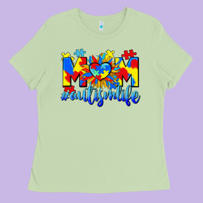 Mom Autism Life Ladies Tee Designed By Cowgirlartshop