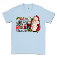 Dusty Blue we whiskey you a merry christmas Classic Tee - CowGirlArtShop