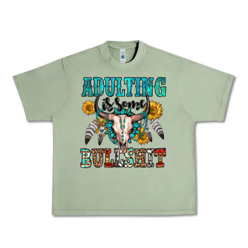 Adulting Is Some Bullshit Urban Heavy Tee by OliviaCreatesArt | Teevron