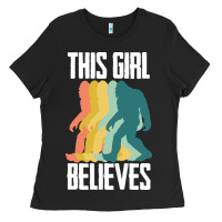 Black bigfoot t  shirt bigfoot   this girl believes t  shirt Ladies Tee - DesigneFamous