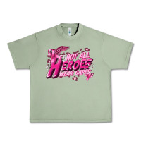 Not All Heroes Wear Capes Cancer Awareness Urban Heavy Tee | Teevron