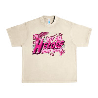 Sandshell Not all heroes wear capes Cancer Awareness Urban Heavy Tee - FaDigitalArtStudio