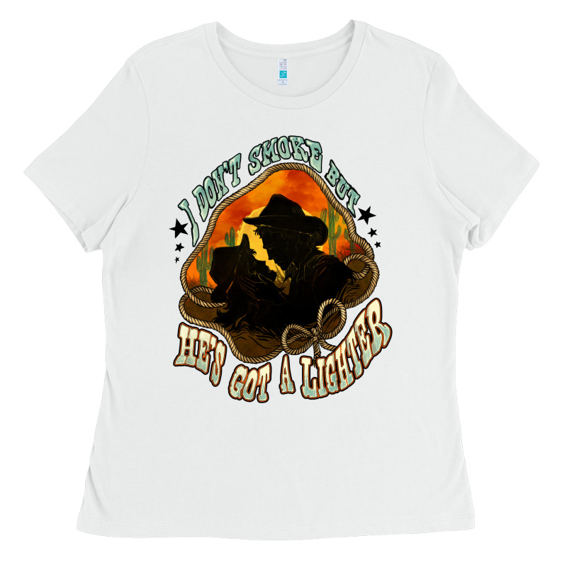 I Don't Smoke But He's Got A Lighter Ladies Tee by HowdyJamesFarm | Teevron
