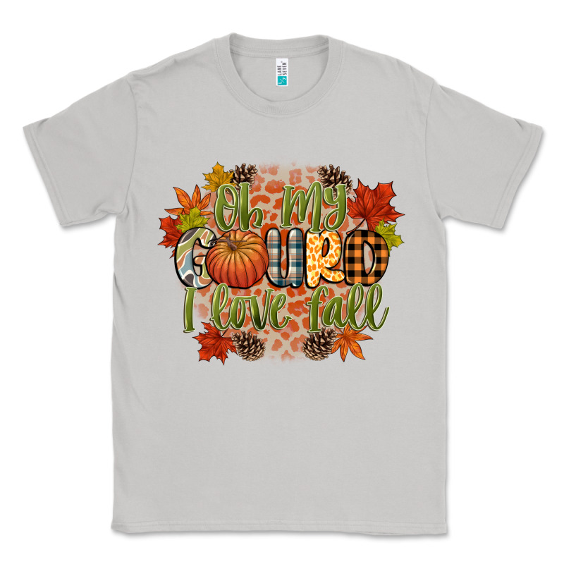 Oh My Gourd I Love Fall Classic Tee by CowGirlArtShop | Teevron