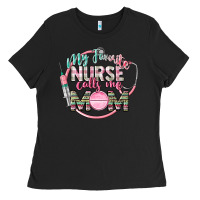 Black My favorite Nurse calls me mom Ladies Tee - CowGirlArtShop