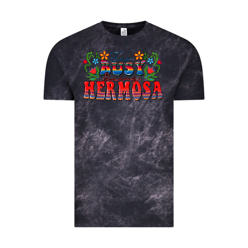 Too Busy Being Hermosa Vintage Tee by FaDigitalArtStudio | Teevron