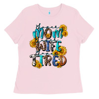 Bubblegum Pink Super mom super wife super tired Ladies Tee - CowGirlArtShop