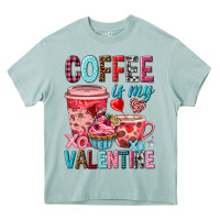 Arona Coffee is my Valentine Valentine's Day Heavy Core Tee - HowdyJamesFarm