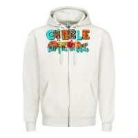 Oatmeal Heather gobble till you wobble Zipper Hoodie - AdoDesignShop