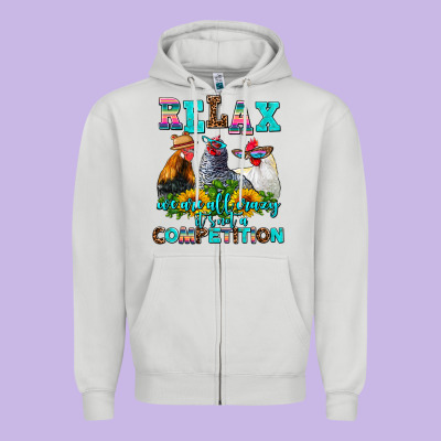 Relax We Are All Crazy  Competition Zipper Hoodie Designed By Adodesignshop