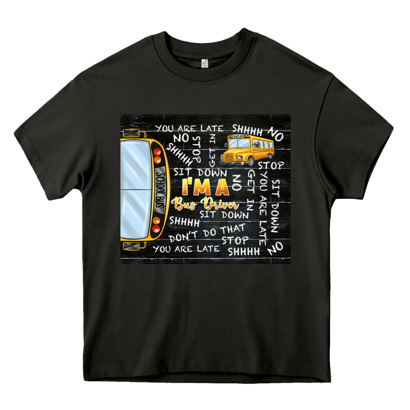 I'm A Bus Driver School Bus Black Heavy Core Tee by TumblerDesignByShophia | Teevron