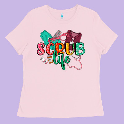 Scrub Life Ladies Tee Designed By Cowgirlartshop