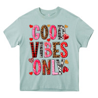 Arona Good vibes only Valentine's Day Heavy Core Tee - HowdyJamesFarm