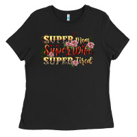 Black Super mom super wife super tired Ladies Tee - CowGirlArtShop