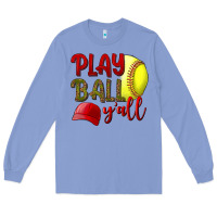 Colony Blue Play Ball Y'all Softball Long Sleeve Tee - BundleAndBundleShop