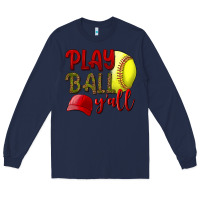 Navy Play Ball Y'all Softball Long Sleeve Tee - BundleAndBundleShop