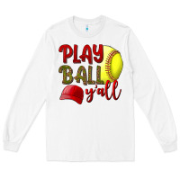 White Play Ball Y'all Softball Long Sleeve Tee - BundleAndBundleShop