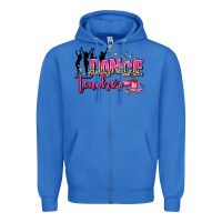 True Royal dance teacher Zipper Hoodie - AdoDesignShop