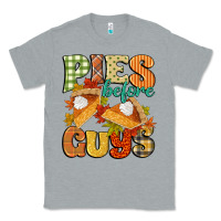 Heather Grey pies before guys Classic Tee - CowGirlArtShop